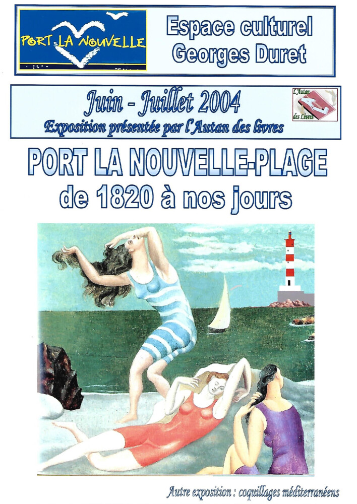 thumbnail of Exposition Port la Nouvelle Plage de 1820 à nos jours juin juillet 2004