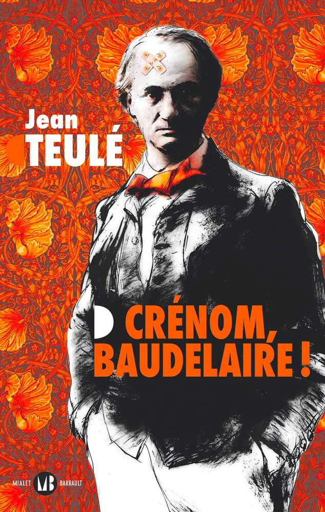Crénom, Baudelaire